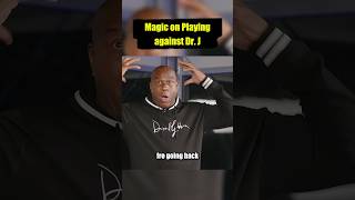 Magic Johnson On Playing Against Dr J