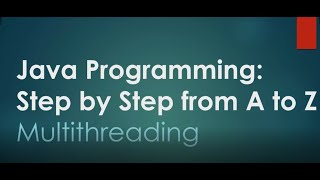 #49 Multithreading & Synchronization | Java Programming Step by Step from A to Z
