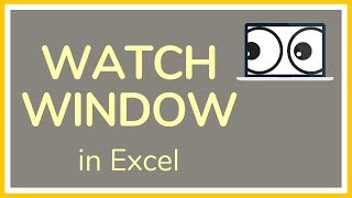 How to Use the Watch Window in Excel - Tutorial