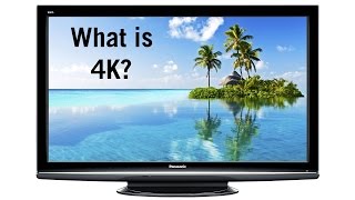 What is 4K?