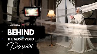 Behind The Music Video - Fadhilah Intan ( Dawai - Ost. Airmata Diujung Sajadah )