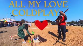 All My Love - Coldplay (Acoustic Cover) Gives The People Joy 🌞💛