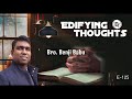 edifying thoughts e125 bro. benji babu my soul ...fainteth for the courts of the lord ps.84 2