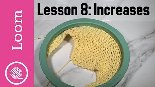 8.0 How to Loom Knit | Increases - Grandma's Favorite Dishcloth pattern