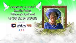 CELEBRATING THE LIFE OF Martha Polius