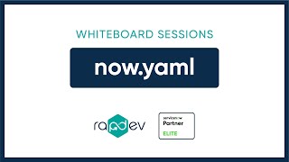 now.yaml | ServiceNow Whiteboard Sessions