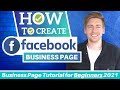 How To Create A Facebook Business Page | Tutorial for Beginners [2021]