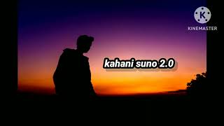 Kahani Suno 2.0 (Lyrical) || Slowed and Reverbed || Kaifi Khalil || Mr Handsome