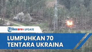 GANASNYA Pasukan Rusia! Lumpuhkan 70 Tentara Ukraina, Howitzer M777 dan Senjata Artileri Hancur