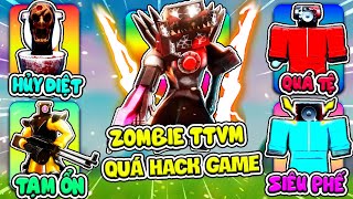 ZOMBIE TITAN TV MAN QUÁ HACK GAME!! ĐÁNH GIÁ SỨC MẠNH TOÀN BỘ UNIT MỚI UPDATE SPEED RUN TTD