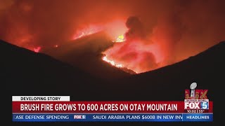 Brush fire grows to 600 acres on Otay Mountain