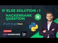 If else in Python | Hackerrank if else solution 1| newborncode