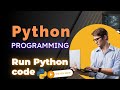 How to Run Python Code | Python Programming Lesson -02 | Python tutorial for beginners