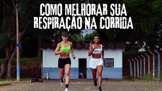 RESPIRE MELHOR NOS TREINOS DE CORRIDA