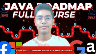 How To Find Average Of Array Elements In Java | Java Full Course From Scratch