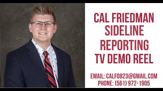 Cal Friedman Sideline Reporting Demo 2024