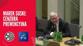 Suski: to się kiedyś nazywała CENZURA PREWENCYJNA