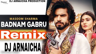 Badnam Gabru /Masoom sharma/ Manisha Sharma Remix DJ ARNAICHA HARYANVI SONG