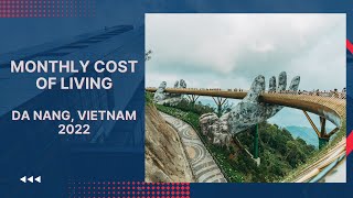 Monthly cost of living in Da Nang, Vietnam 2022