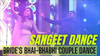 Bride's Bhai Bhabhi Dance | Couple Sangeet Dance | Wedding Dance | Sangeet Choreography | Surprise