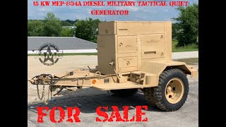 FOR SALE 15 KW MEP 804A DIESEL MILITARY TACTICAL QUIET GENERATOR