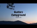 The Beauty of Nature | Hunters Campground