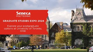 University of Toronto, OISE - Graduate Studies Expo 2024 - Seneca Polytechnic