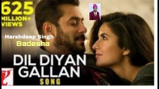 Dil Diya Gallan Song | Tiger Zinda Hai | Salman Khan, Katrina Kaif | Harshdeep Singh badesha