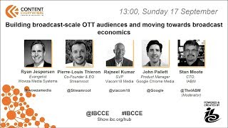 Building broadcast-scale OTT audiences - IBC 2017 Content Everywhere Hub