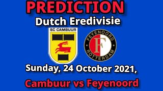 Cambuur vs Feyenoord prediction, preview, team news and more | Eredivisie 2021-22