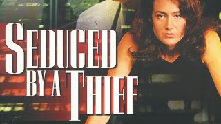 Seduced by a Thief | Full Movie | Sean Young | Rick Peters | Ron Perlman | John Saxon