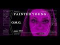 Painted Young - 