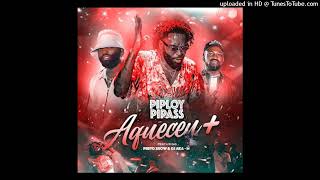 Piploy Pipas - Aqueceu (Ft Preto Show \u0026 Dj Aka M (Afro House) • Dorivaldo News