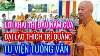 Lời Khai Thị Đầu Năm Của Đại Lão Thích Trí Quảng tại Tu Viện Tường Vân TP.HCM 🙏Diệp Thùy vlog