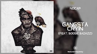 NoCap - Gangsta Crying (feat. Boosie Badazz) [432Hz]