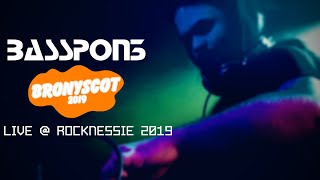 BASSPON3 - LIVE @ ROCKNESSIE 2019 (BRONYSCOT 2019)