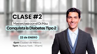 Masterclass Conquista la Diabetes tipo 2 - Día 2