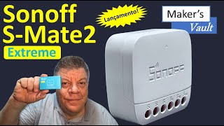 Sonoff S Mate2 Extreme Lançamento – Menor, mais fácil de instalar e com maior duração de bateria