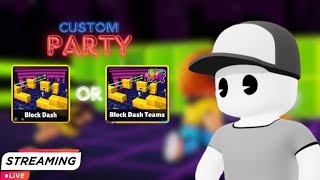 [LIVE] BLOCK DASH CUSTOM PARTY - Stumble Guys