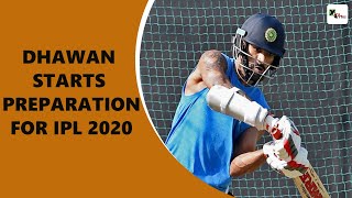 WATCH: Shikhar Dhawan starts preparation for IPL 2020