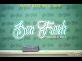 Ben Fresh "Ben Fresh" Prod By Indy5