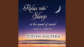 Relax into Sleep, Vol. 2 (432 Hz) , Pt. 4