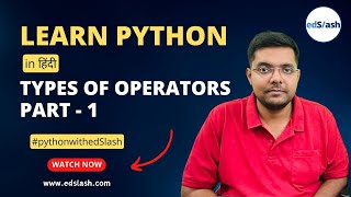 Mastering Python Operators: Part 1 | From Arithmetic to Logical |Coding Tools | PythonwithedSlash