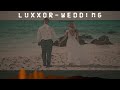 LUXXOR-Wedding(Alan Walker Style)