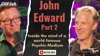 Oldish | 3x39 - John Edward (Part 2) : Inside the Mind of a World-Famous Psychic Medium