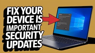 How To Fix Windows 11 Update Your Device is Missing Important Security Update Error [Solved]