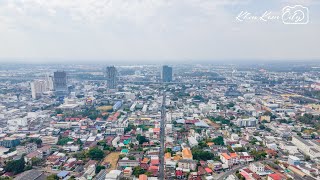 ชมวิว เมืองขอนแก่น  ปี2022【VIDEO 4K】