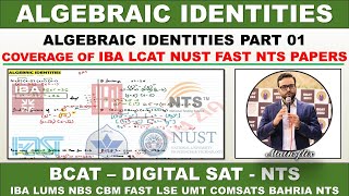 ALGEBRA | ALGEBRAIC IDENTITIES PART 01 | BCAT MATHS | SAT MATHS | LCAT MATHS | IBA NUST LUMS MATHS