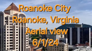 Roanoke City - Roanoke, Virginia - 6/1/24