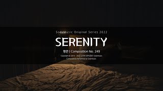 Serenity(평온) - 2022 Music by SodyMusic | 편안한 느낌의 피아노 곡